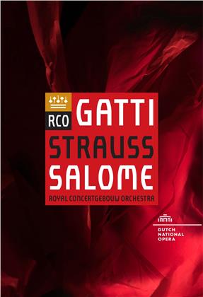 The Royal Concertgebouw Orchestra & Daniele Gatti - Strauss - Salome