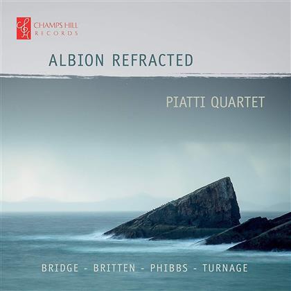 Piatti Quartet, Benjamin Britten (1913-1976), Frank Bridge (1879-1941), Mark Anthony Turnage (*1960) & Phibbs - Albion Refracted