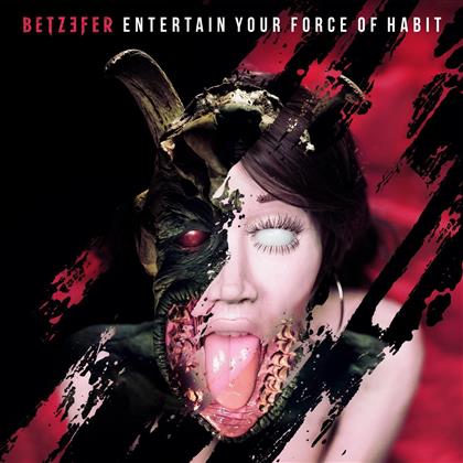 Betzefer - Entertain Your Force Of Habit (Digipack)