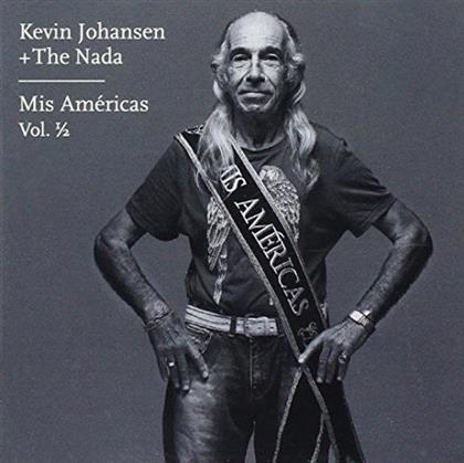 Kevin Johansen & The Nada - Mis Americas Vol. 1/2