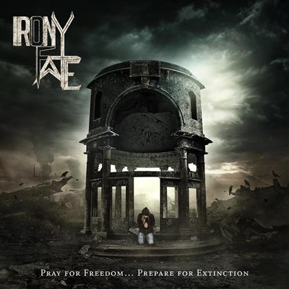 Irony Of Fate - Pray For Freedom... Prepare For Extinction