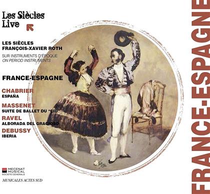 Alexis Emanuel Chabrier (1841-1894), François-Xavier Roth & Les Siecles - Espana (UHQCD)