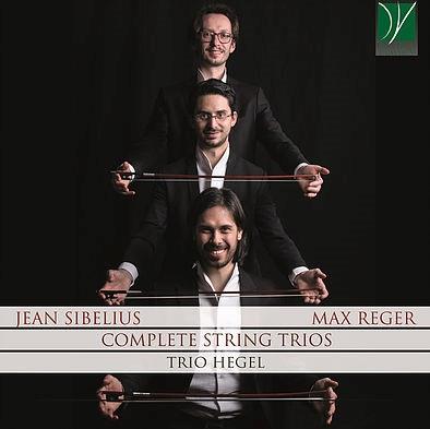 Trio Hegel, Jean Sibelius (1865-1957) & Max Reger (1873-1916) - Complete String Trios / Sämtliche Streichtrios