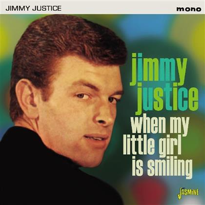 Jimmy Justice - When My Little Girl Is Smiling