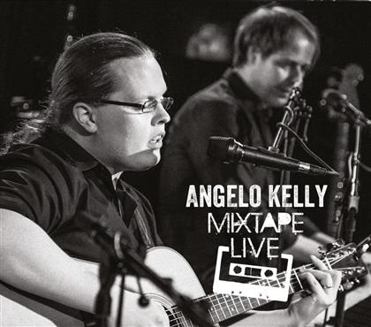 Angelo Kelly - Mixtape Live 1 (2018 Reissue)
