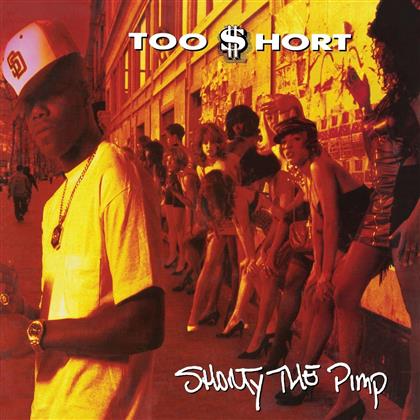 TOO $HORT - Shorty The Pimp (2018 Reissue, LP)