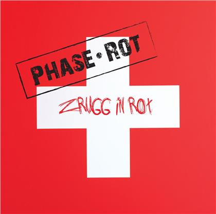 Phase Rot - Zrugg In Rot