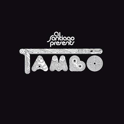 Tambo - Al Santiago Presents Tambo