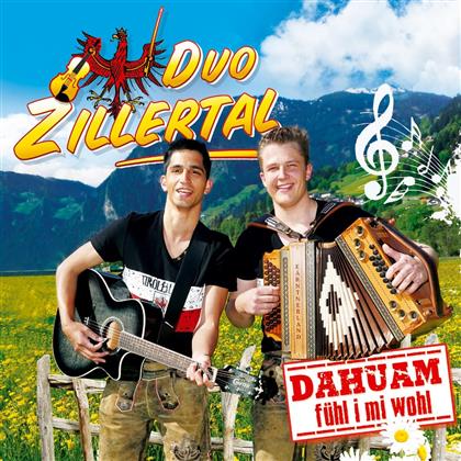 Duo Zillertal - Dahuam fühl i mi wohl