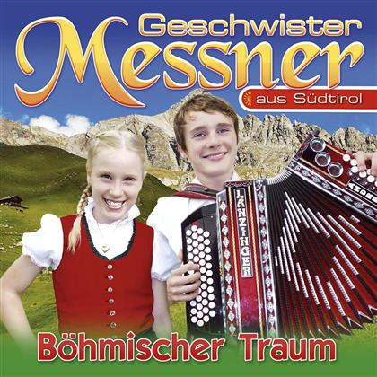Geschwister Messner - Boehmischer Traum