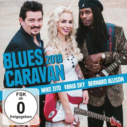 Mike Zito, Vanja Sky & Bernard Allison - Blues Caravan 2018 (CD + DVD)
