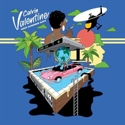 Calvin Valentine - Keep Summer Safe