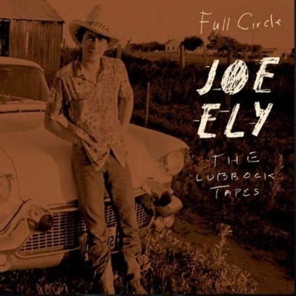 Joe Ely - The Lubbock Tapes: Full Circle (LP)