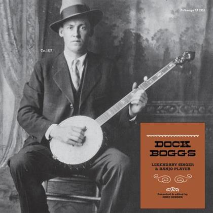 Dock Boggs - Legendary Singer & Banjo Player (2018 Reissue, LP)