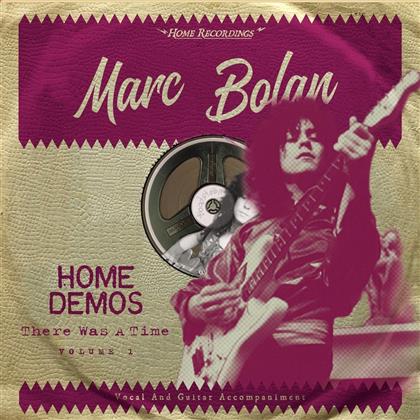 Marc Bolan - There Was A Time: Home Demos Vol. 1 (LP)