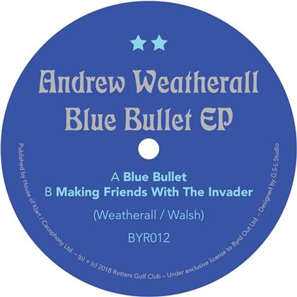 Andrew Weatherall - Blue Bullet EP (12" Maxi)
