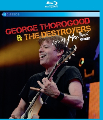 George Thorogood & The Destroyers - Live at Montreux 2013 (EV Classics)