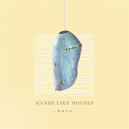 Hands Like Houses - Anon - Version 2 (LP)