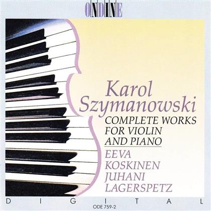 Eeva Koskinen, Juhani Lagerspetz & Karol Szymanowski (1882-1937) - Complete Works