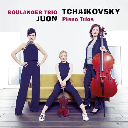 Boulanger Trio, Peter Iljitsch Tschaikowsky (1840-1893) & Paul Juon (1872-1940) - Tchaikovsky & Juon
