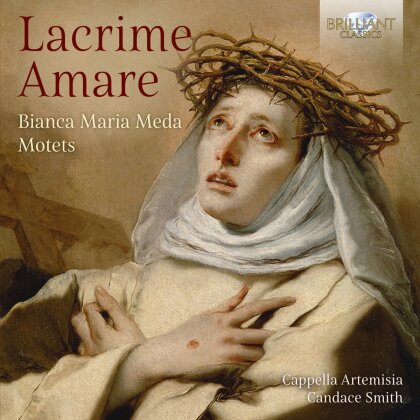 Candace Smith, Capella Artemisia & Bianca Maria Meda - Lacrima Amare-Motets