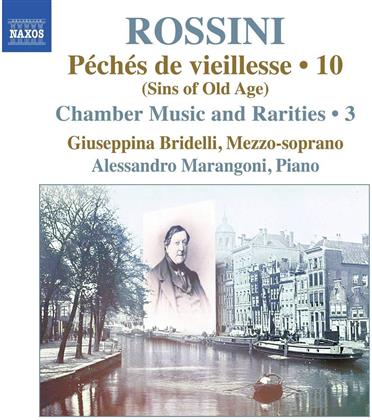 Gioachino Rossini (1792-1868), Giuseppina Bridelli & Alessandro Marangoni - Péchés de Vieillesse 10 - Sins Of Old Age - Chamber Music And Rarities 3