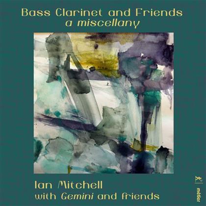 Gemini & Ian Mitchell - Bass Clarinet & Friends - A Miscellany (2 CDs)