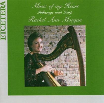 Rachel Ann Morgan - Folksongs With Harp - Music Of My Heart