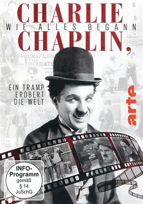 Charlie Chaplin, wie alles begann - Ein Tramp erobert die Welt