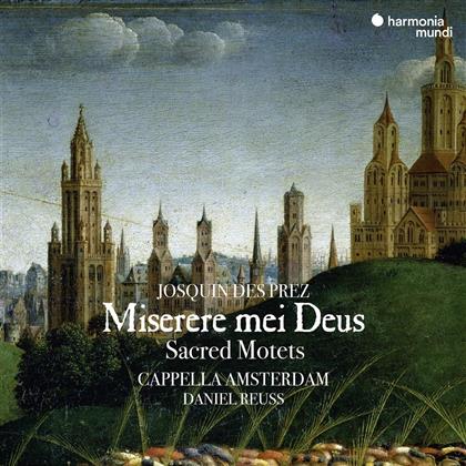 Daniel Reuss, Cappella Amsterdam & Josquin Desprez (1440-1521) - Miserere Mei Deus