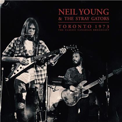 Neil Young & The Stray Gators - Toronto 1973 (2 LPs)