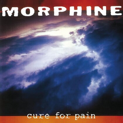 Morphine - Cure For Pain (Music On CD)