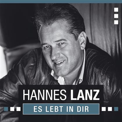 Hannes Lanz - Es Lebt In Dir