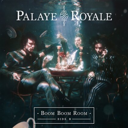 Palaye Royale - Boom Boom Room - Side B