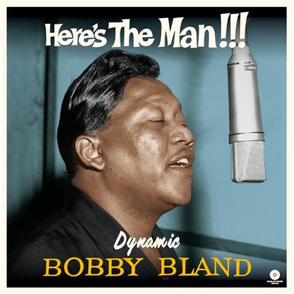 Bobby Bland - Here's The Man Dynamic Bobby Bland (2018 Limited Waxtime Reissue, LP)