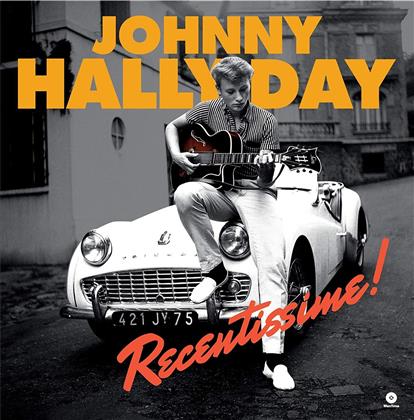 Johnny Hallyday - Recentissime (2018 Limited Waxtime Reissue, 2 Bonustracks, LP)