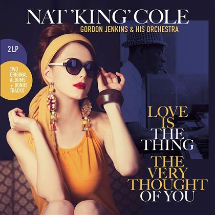 Nat 'King' Cole - Love Is The Thing / The Very Thought Of You (Vinyl Passion, Bonustracks, 2 LPs)
