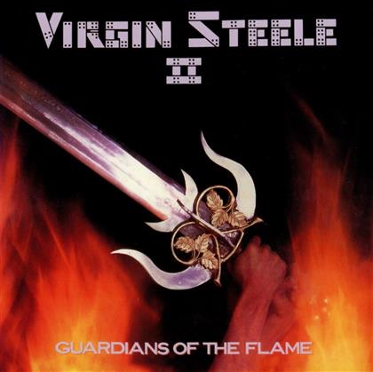 Virgin Steele - II - Guardians Of The Flame (2018 Reissue)