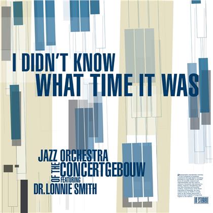 Jazz Orchestra Of The Concertgebouw - I Didn't Know What Time It Was (2018 Reissue)