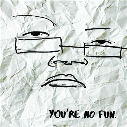 Illingsworth - You're No Fun