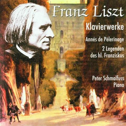 Franz Liszt (1811-1886) & Peter Schmalfuss - Annés De Pelerinage / 2 Legenden Des Heiligen Franziskus