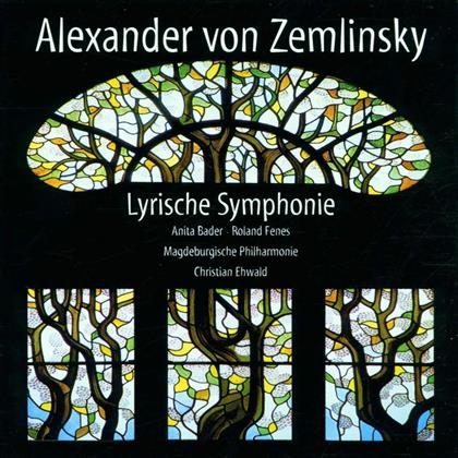 Alexander von Zemlinsky (1871-1942), Christian Ehwald & Magdeburgische Philharmonie - Lyrische Symphonie
