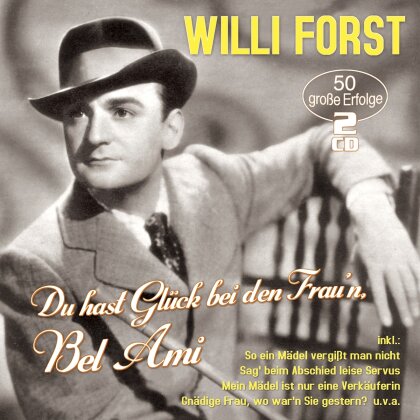 Willi Forst - Du Hast Glück Bei Den Frau'n (2 CDs)