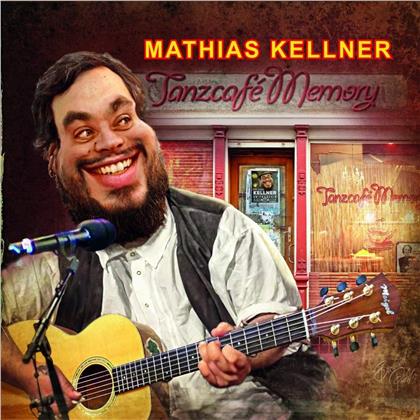 Mathias Kellner - Tanzcafe Memory