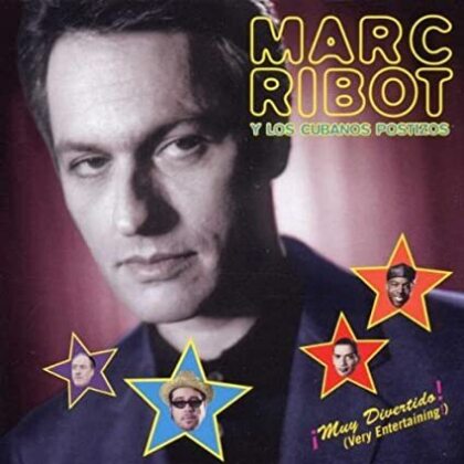 Marc Ribot - Muy Divertido (2018 Reissue)