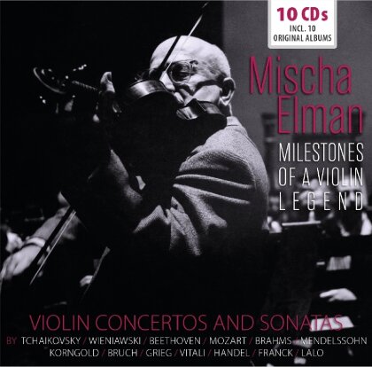 Mischa Elman - Violin Concertos And Sonatas (10 CDs)