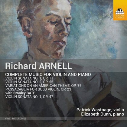 Richard Arnell, Patrick Wastnage & Elizabeth Dunn - Complete Music For Violin & Piano
