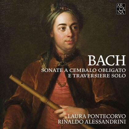 Johann Sebastian Bach (1685-1750), Laura Pontecorvo & Rinaldo Alessandrini - Flötensonaten / Sonate A Cembalo Obligato E Traversiere Solo