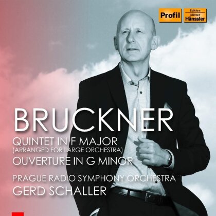 Anton Bruckner (1824-1896), Gerd Schaller & Prague Radio Symphony Orchestra - Quintet In F Major (arr. For Large Orchestra) - Quintett F-Dur (arr. Für Grosses Orchester)