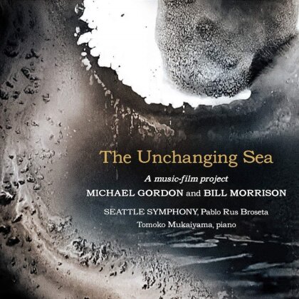 Michael Gordon, Pablo Rus Broseta, Tomoko Mukaiyama & Seattle Symphony - The Unchanging Sea (2 CDs)